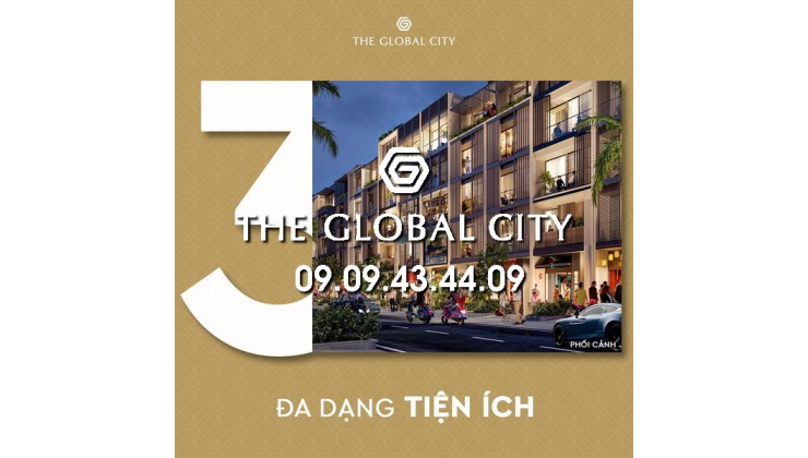 GIÁ BÁN THE GLOBAL CITY T9/2022 - HOTLINE: 0909434409